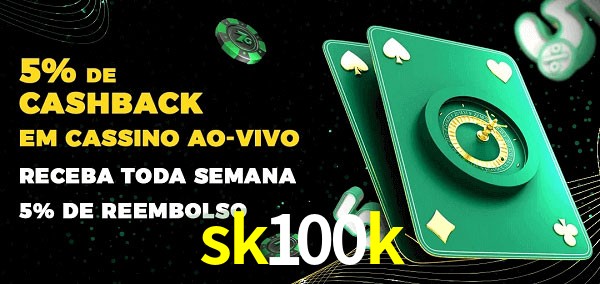 Promoções do cassino ao Vivo sk100k